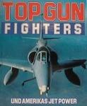 Top Gun Fighters Und Amerikas Jet Power (Gebundene Ausgabe) (192 Seiten) (Siehe Info unten) 