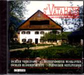Ischler Viergesang - Reiterndorfer Musikanten - Ischler Blserquartett - Pernecker Seitlpfeifer (S Vata Haus) (Raritt) (Siehe Info unten) 