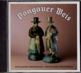 Pongauer Weis - Pongauer Viergesang & Pongauer Geigenmusi (Raritt)  (Siehe Info unten) 