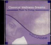 Classical Wellness Dreams - Music For Energy (Raritt) (Siehe Info unten) 