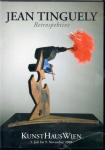 Jean Tinguely: Eine Retrospektive - Kunst Haus Wien (60 Seitiges Booklet) (Raritt) 