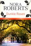 Dunkle Rosen - Nora Roberts (Gebundene Ausgabe) (Siehe Info unten) 