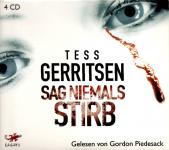 Sag Niemals Stirb - Tess Gerritsen (4 CD)  (Siehe Info unten) 