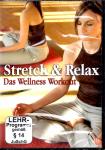 Stretch & Relax - Das Wellness Workout 