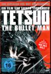 Tetsuo - The Bullet Man 