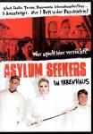 Asylum Seekers - Im Irrenhaus 