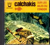 Sur Les Ailes Du Condor - Calchakis (Siehe Info unten) 