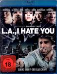 L.A. Hate You 