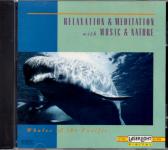 Whales of the Pacific - Relaxation & Meditation With Music & Nature (Siehe Info unten) 