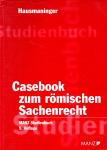 Casebook Zum Rmischen Sachenrecht (Manz/Hausmaninger) (Siehe Info unten) 