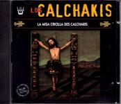La Misa Criolla Des Calchakis - Los Calchakis (Siehe Info unten) 