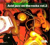 Acid Jazz On The Rocks - Vol.2 (Raritt) (Siehe Info unten) 