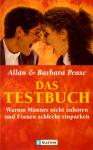 Das Testbuch: Warum Mnner Nicht Zuhren & Frauen Schlecht Einparken - Allan & Barbara Pease (Siehe Info unten) 
