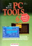 Das Groe Buch Zu PC TOOLS Deluxe Version 6 (Siehe Info unten) 