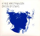 Kyrie Kristmanson - Origin Of Stars (Mit Info-Beilage) 