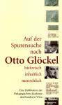 Auf Der Spurensuche Nach Otto Glckel Historisch Inhaltlich Menschlich (Siehe Info unten) 