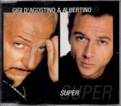 Super - Gigi D'Agostino & Albertino (Siehe Info unten) 