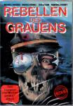 Rebellen Des Grauens (Uncut) (Limited Edition) (Nummeriert 347/1000) (Raritt) 