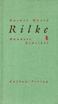 Hundert Gedichte - Rainer Maria Rilke (Siehe Info unten) 