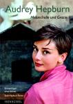 Audrey Hepburn: Melancholie Und Grazie - Erinnerungen Eines Sohnes (Siehe Info unten) 