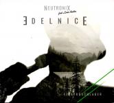 Edelnice - NeutroniX Feat. Louie Austen (Top-Preis !!) 