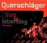 Live Is Lebendeg - Querschlger (Lieder & Geschichten) (3 CD / 16 Seitiges Booklet) (Raritt) 