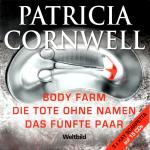Patricia Cornwell Box - Body Farm, Die Tote Ohne Namen, Das Fnfte Paar (15 CD) (3X Kay Scarpetta) (Raritt) 
