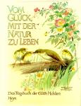 Vom Glck Mit der Natur Zu Leben - Das Tagebuch Der Edith Holden (Siehe Info unten) 