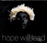 Hope Will Lead (Inkl. Booklet) (Raritt) (Siehe Info unten) 