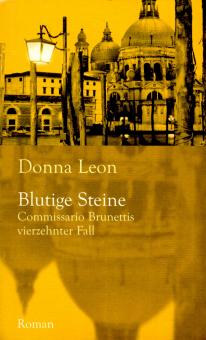 Blutige Steine - Donna Leon (Commissario Brunettis 14. Fall) (Gebundene Ausgabe) (Siehe Info unten) 