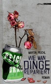 Wie Man Dinge Repariert - Martin Peichl (Gebundene Ausgabe) (Siehe Info unten) 