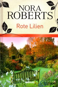 Rote Lilien - Nora Roberts (Gebundene Ausgabe) (Siehe Info unten) 