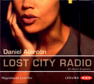 Lost City Radio - Daniel Alarcon (4 CD & Booklet) (Siehe Info unten) 