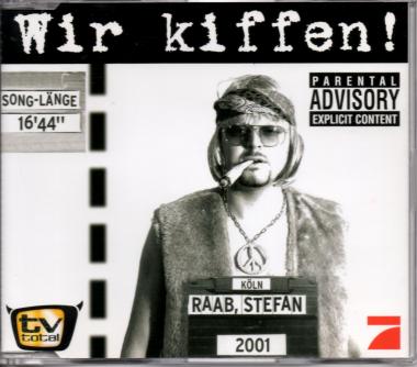 Stefan Raab - Wir Kiffen! 
