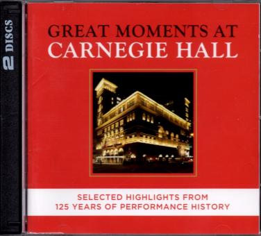 Great Moments At Carnegie Hall - Selected Highlights From 125 Years Of Performance History (2 CD) 