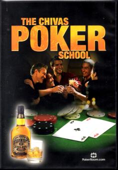 The Chivas Poker School (Siehe Info unten) 