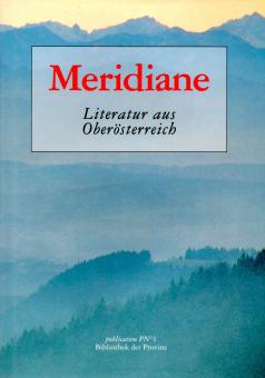 Meridiane - Literatur Aus Obersterreich (Gebundene Ausganbe) 