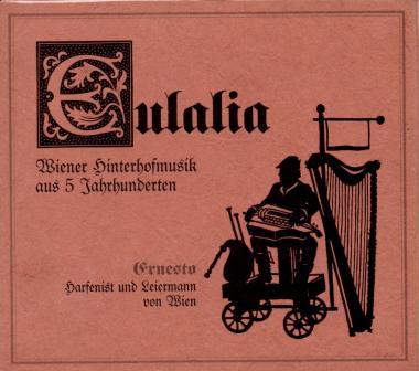 Eulalia - Wiener Hinterhofmusik Aus 5 Jahrhunderten (Karton-Cover) (Siehe Info unten) (Raritt) 
