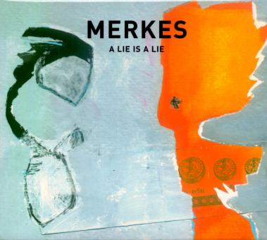 A Lie Is A Lie - Merkes (Mit 20 Seitigem Booklet) (Raritt) 