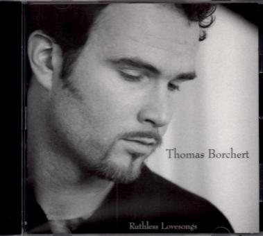 Thomas Borchert - Ruthless Lovesongs (Raritt) 