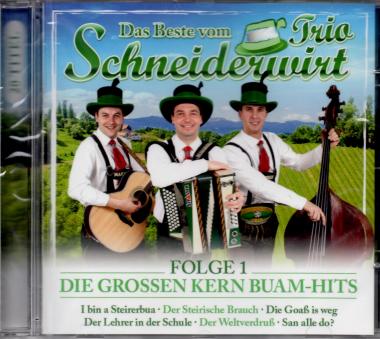 Das Beste Vom Schneiderwirt Trio: Folge 1 - Die Grossen Kern Buam-Hits 