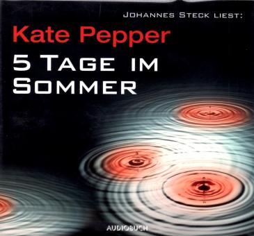 5 Tage Im Sommer - Kate Pepper (6 CD) (Siehe Info unten) 