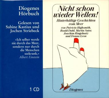 Nicht Schon Wieder Wellen - Hinterhltige Geschichten Vom Meer (Diogenes Hrbuch) (1 CD) (Siehe Info unten) 