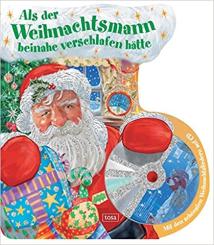 Als Der Weihnachtsmann Beinahe Verschlafen Hätte (CD + Buch) - Mit Den Schönst. Weihnachtsliedern 