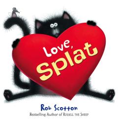 Love Splat - Rob Scotton (Siehe Info unten) 