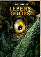 Lebensgross - Dinosaurier (Übergrössen Format) 