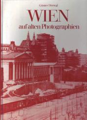 Wien Auf Alten Photographien - Günter Düriegl (Siehe Info unten) 