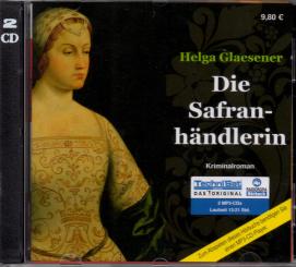 Die Safranhändlerin - Helga Glaesener (2 CD) (Siehe Info unten) 