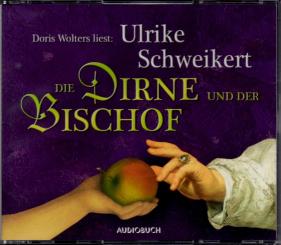 Die Dirne Und Der Bischof - Ulrike Schweikert (6 CD) (Rarität) (Siehe Info unten) 