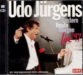 Udo Jürgens: Gestern Heute Morgen - Live 97 (2 CD) (Mit 6 Seitigem Booklet) (Rarität) (Siehe Info unten) 